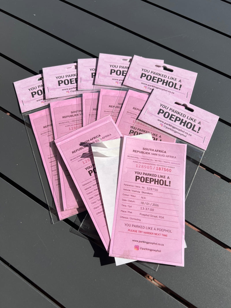 'You Parked Like A Poephol' Fines Pack of 10