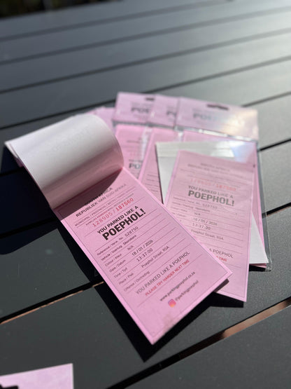 'You Parked Like A Poephol' Fines- Pack of 10